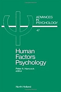 Human Factors Psychology: Volume 47 (Hardcover)