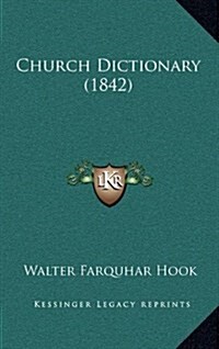Church Dictionary (1842) (Hardcover)
