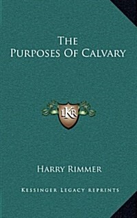 The Purposes of Calvary (Hardcover)