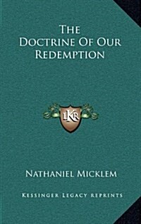 The Doctrine of Our Redemption (Hardcover)