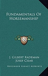 Fundamentals of Horsemanship (Hardcover)