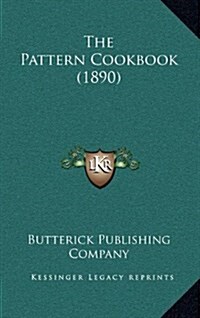 The Pattern Cookbook (1890) (Hardcover)