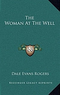 The Woman at the Well (Hardcover)