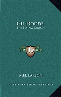Gil Dodds: The Flying Parson (Hardcover)