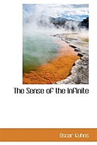 The Sense of the Infinite (Hardcover)