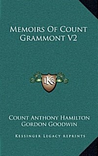 Memoirs of Count Grammont V2 (Hardcover)