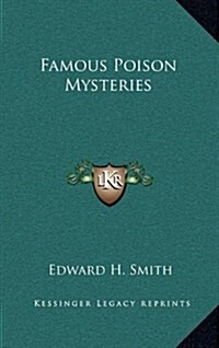 Famous Poison Mysteries (Hardcover)