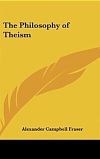 The Philosophy of Theism (Hardcover)
