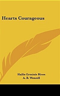 Hearts Courageous (Hardcover)