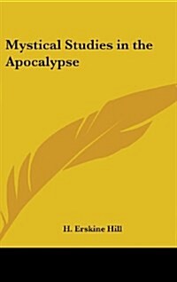 Mystical Studies in the Apocalypse (Hardcover)