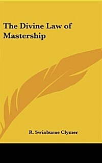 The Divine Law of Mastership (Hardcover)