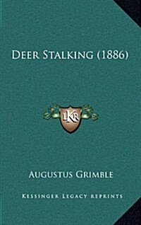 Deer Stalking (1886) (Hardcover)