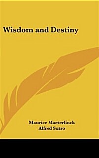 Wisdom and Destiny (Hardcover)