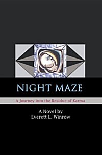 Night Maze: A Journey Into the Residue of Karma (Hardcover)