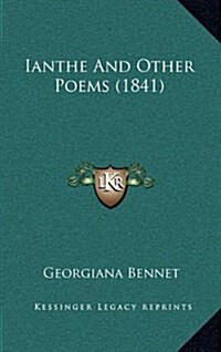 Ianthe and Other Poems (1841) (Hardcover)