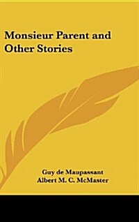 Monsieur Parent and Other Stories (Hardcover)