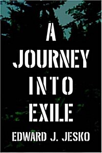 A Journey Into Exile (Hardcover)