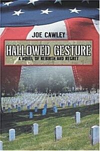 Hallowed Gesture: A Novel of Rebirth and Regret (Hardcover)