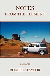 Notes from the Element: A Memoir (Hardcover)