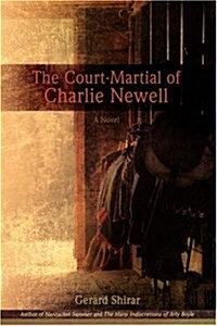 The Court-Martial of Charlie Newell (Hardcover)