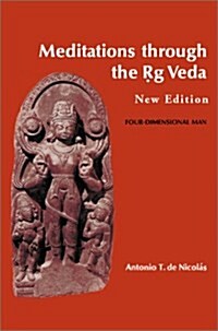 Meditations Through the Rig Veda: Four-Dimensional Man (Hardcover)