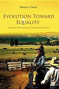 Evolution Toward Equality: Equality for Women in the American West (Hardcover)