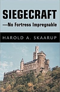 Siegecraft - No Fortress Impregnable (Hardcover)