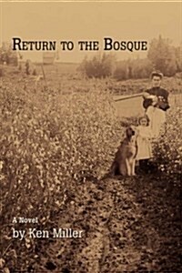 Return to the Bosque (Hardcover)