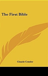 The First Bible (Hardcover)