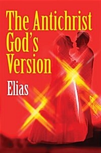 The Antichrist Gods Version (Hardcover)
