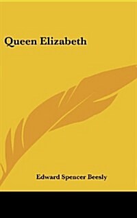 Queen Elizabeth (Hardcover)