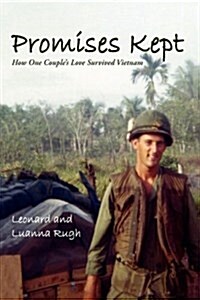 Promises Kept: How One Couples Love Survived Vietnam (Hardcover)