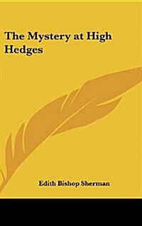 The Mystery at High Hedges (Hardcover)