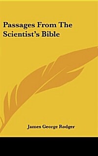 Passages from the Scientists Bible (Hardcover)