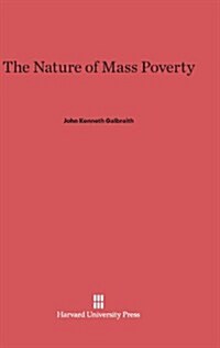 The Nature of Mass Poverty (Hardcover)