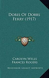 Doris of Dobbs Ferry (1917) (Hardcover)