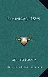 Feminismo (1899) (Hardcover)