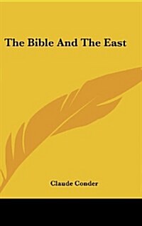 The Bible and the East (Hardcover)