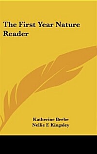 The First Year Nature Reader (Hardcover)