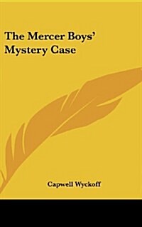 The Mercer Boys Mystery Case (Hardcover)