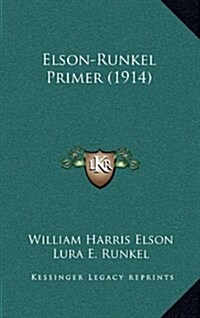 Elson-Runkel Primer (1914) (Hardcover)