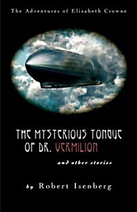 The Mysterious Tongue of Dr. Vermillion (Paperback)