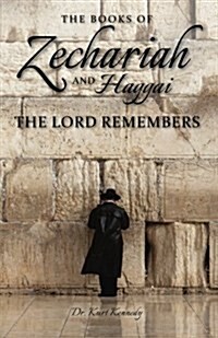 Zechariah & Haggai: The Lord Remembers (Paperback)