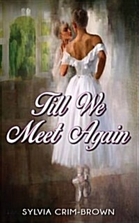 Till We Meet Again (Paperback)