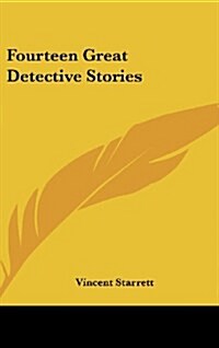 Fourteen Great Detective Stories (Hardcover)