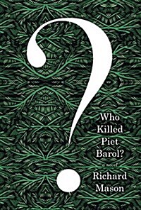 Who Killed Piet Barol? (Hardcover, Deckle Edge)
