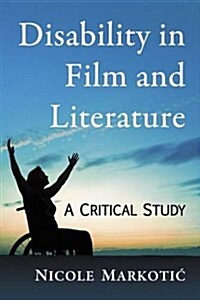 Disability in Film and Literature (Paperback)