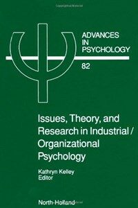Issues, theory, and research in industrialorganizational psychology