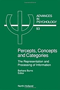 Percepts, Concepts and Categories: The Representation and Processing of Information Volume 93 (Hardcover)