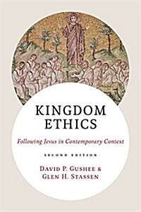 Kingdom Ethics: Following Jesus in Contemporary Context (Hardcover)